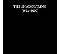 Shadow Ring,the - The Shadow Ring (1992-2002)