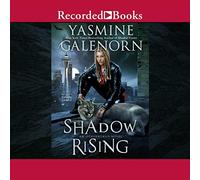 Shadow Rising: un romanzo dell'altro mondo (La serie Otherworld)