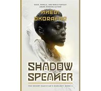 Shadow Speaker: The Desert Magician's Duology: Book One: 1