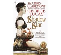 Shadow Star (Chronicles of the Shadow War, Book 3) by Claremont, Chris, Lucas, George (October 3, 2000) Mass Market Paperback