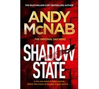 Shadow State: The gripping new novel from the original SAS hero by McNab, Andy