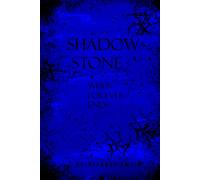 Shadow Stone: When Forever Ends