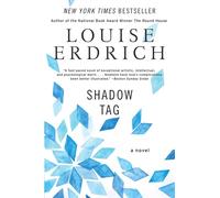 Shadow Tag: A Novel (P.S.) - Erdrich Louise