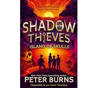 Shadow Thieves: Island of Skulls: The second book in the blockbuster middle-grade action adventure thriller series, new for 2026! Perfect for fans of Skandar and Percy Jackson