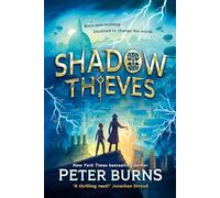 Shadow Thieves: The biggest middle-grade action adventure thriller, now a New York Times best-seller and OVERALL WINNER of the Barnes & Noble Children’s and YA Book Prize 2026!