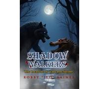 Shadow-Walkers: Book Two: The Creature of Scape Ore Swamp: 2