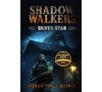 Shadow Walkers: Silver Star Author's Cut