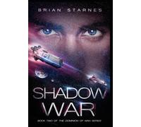 Shadow War: Book Two in the Dominion of Man Series: 2
