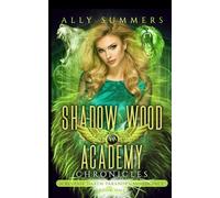 Shadow Wood Academy (1): A Why Choose Romance