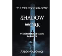 Shadow Work: Exploring the Hidden Self & Reclaiming Personal Power