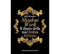 Shadow work. Il diario della tua ombra