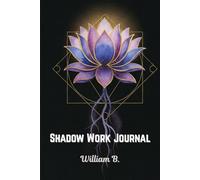 Shadow Work Journal: 90 Days to Heal, Reflect, and Transform