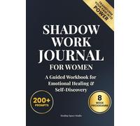 Shadow Work Journal for Women: A Guided Workbook for Emotional Healing & Self-Discovery