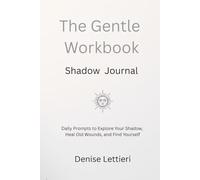 Shadow Work Journal: Soft Prompts for Healing, Self-Discovery & Emotional Growth