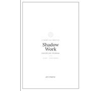 Shadow Work: The Discipline Journal: Confront Your Patterns, Break Self-Sabotage, Build Self-Discipline, and Become Someone You Can Rely On