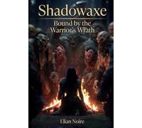 Shadowaxe - United by the Warrior’s Rage | Orc Erotic | Monster Erotic | Dark Fantasy
