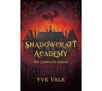 Shadowcraft Academy: The Complete Series: A Dark Academy Paranormal Romance