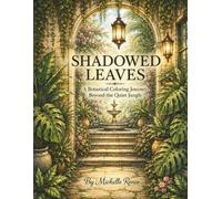 Shadowed Leaves: A Botanical Coloring Journey Beyond the Quiet Jungle
