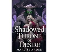 Shadowed Throne of Desire: A Possessive Monster Lord's Fated Mates Breeding Romance with Knotting and Rapid Pregnancy