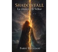 SHADOWFALL: Il ritorno di Velkar
