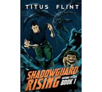 Shadowguard Rising: Artemis System Book 1: A litRPG Post Apocalyptic Progression SciFi Military Adventure