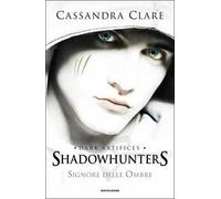 Shadowhunters. Signore delle Ombre