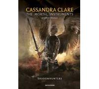 Shadowhunters. The mortal instruments. Seconda trilogia: Città degli angeli caduti-Città delle anime perdute-Città del fuoco celeste