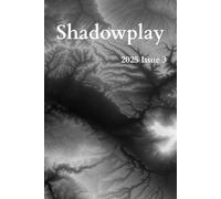Shadowplay 2025 Issue 3