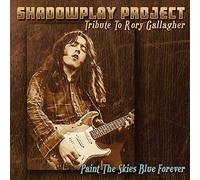 Shadowplay Project - Paint The Skies Blue Forever