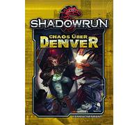 Shadowrun 5: Chaos über Denver (Hardcover)