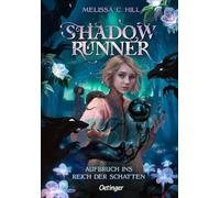 Shadowrunner 1. Aufbruch ins Reich der Schatten