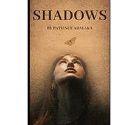 Shadows: A True Story of Trauma , Intimacy and Survival