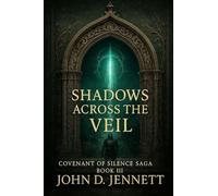 Shadows Across the Veil: III