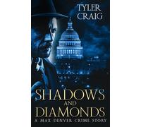 Shadows and Diamonds: A Max Denver Crime Story