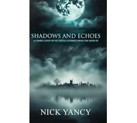 SHADOWS AND ECHOES
