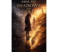 Shadows and Gold