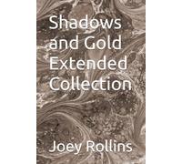Shadows and Gold Extended Collection