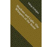 Shadows and Light: The Whispers of the Stone