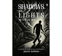 Shadows and Lights Within Me: A Magical Realism Novel of Healing and Inner Light