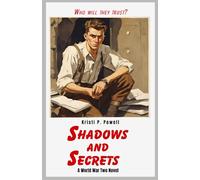 Shadows and Secrets: A WWII Novel