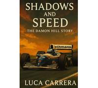 Shadows and Speed: The Damon Hill Story
