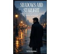 Shadows and Starlight: A Slow-Burn Workplace Romance of Love, Ambition, and Becoming: 1