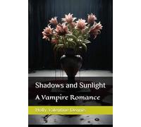 Shadows and Sunlight: A Vampire Romance