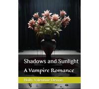 Shadows and Sunlight: A Vampire Romance