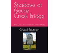 Shadows at Goose Creek Bridge