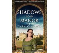 Shadows at the Manor: A romantic adventure in 15th-century England...: 3