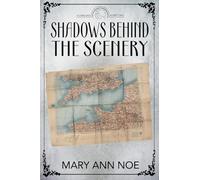 Shadows Behind the Scenery: 3