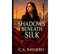 Shadows Beneath Silk