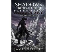 Shadows Beneath the Fallen Sky