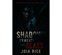 Shadows Beneath The Glass
